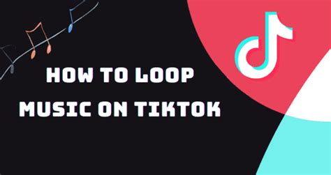 how to loop music on tiktok: exploring the art of creating loops in music production